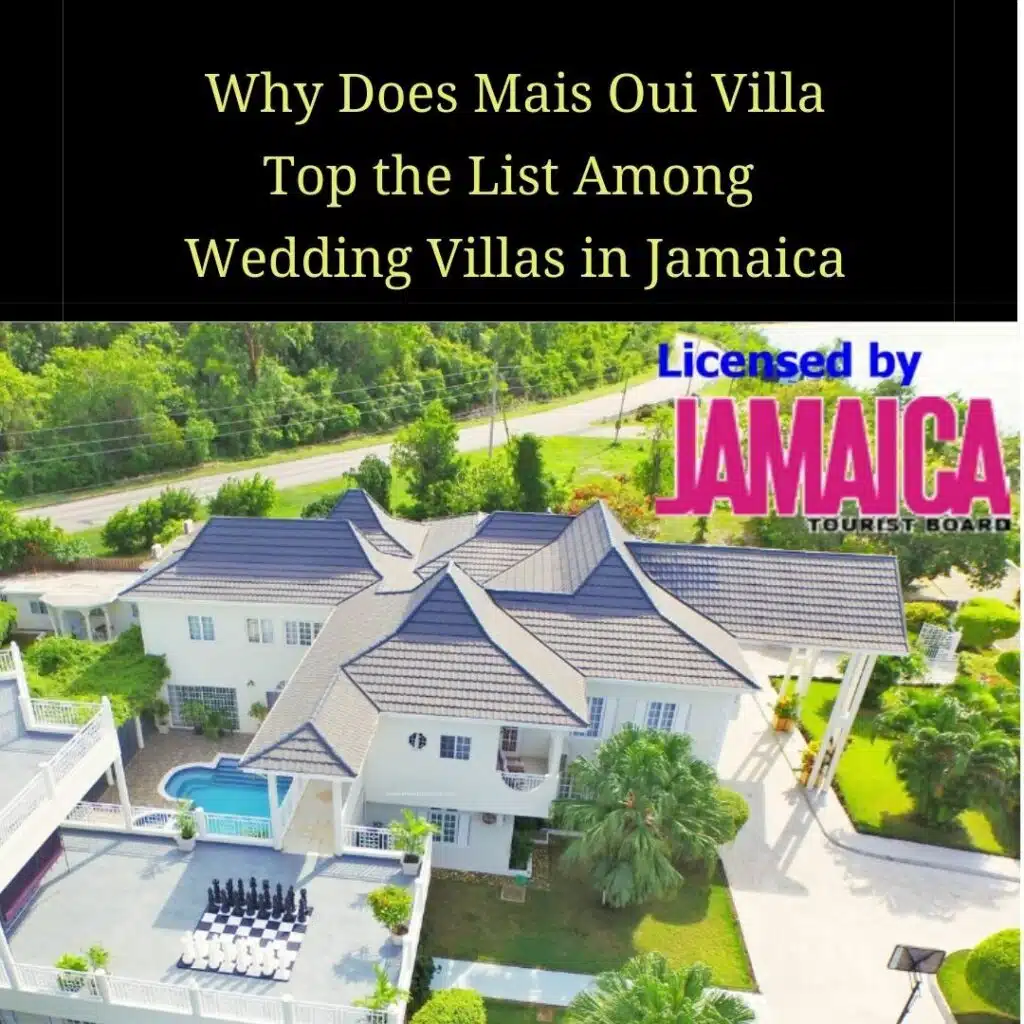 Best of the Wedding Villas in Jamaica - Mais Oui Villa in Discovery Bay
