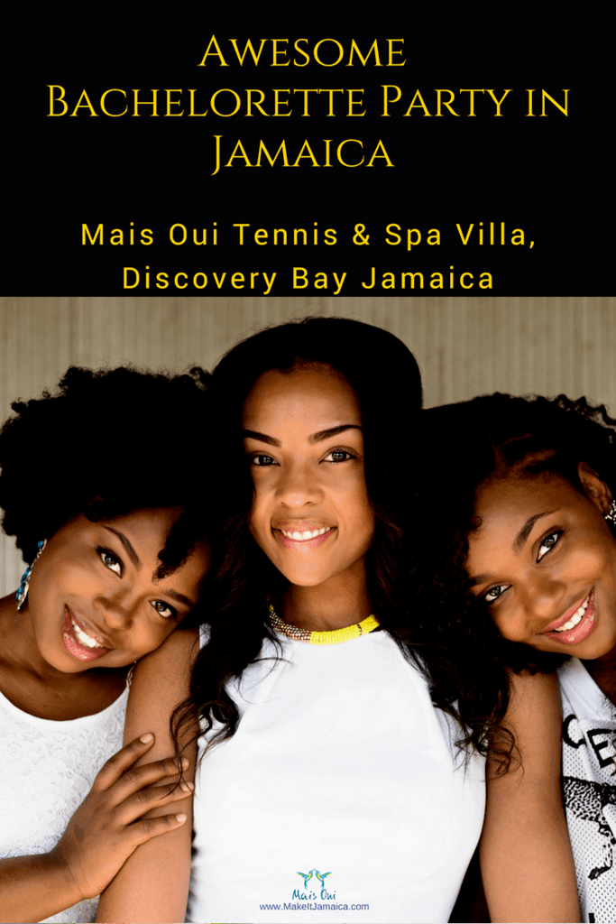 Jamaica Bachelorette Party: Why Choose Mais Oui Villa in Jamaica