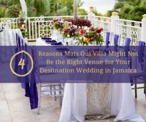 Table set up for wedding reception at Mais Oui Villa wedding venue for destination wedding in Jamaica